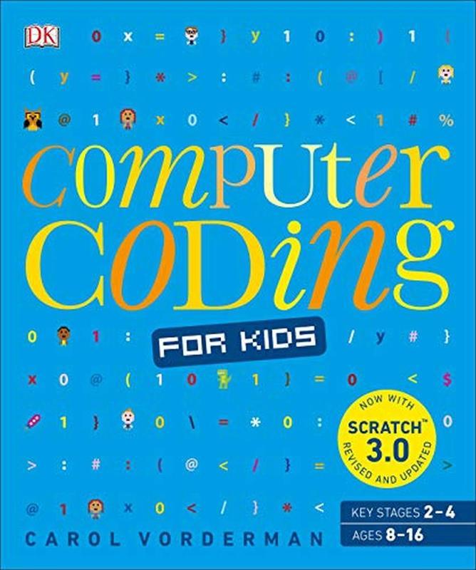Buy Computer Coding For Kids: A Unique Step-By-Step Visual Guide From ...