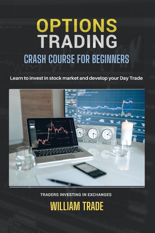 Bookscape Buy Options Trading Crash Course For Beginners Learn To