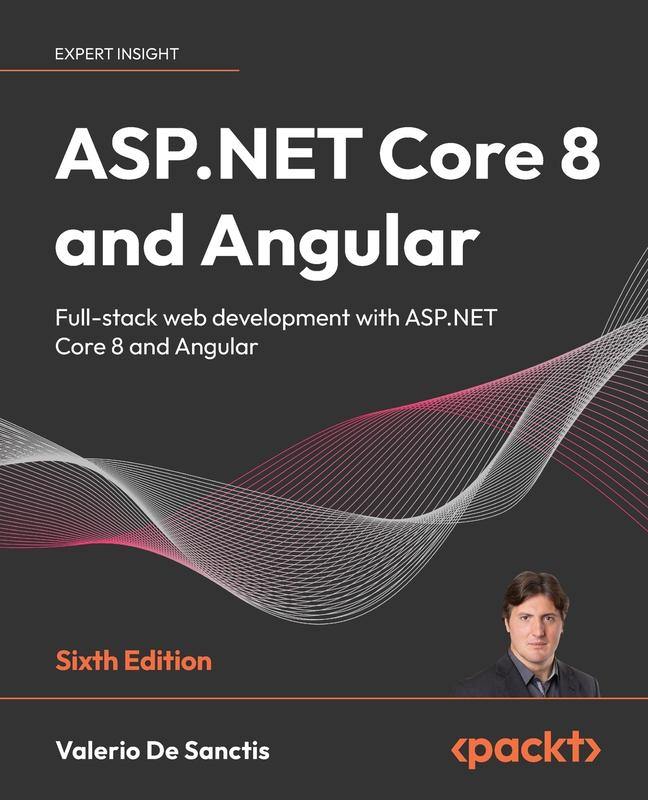 Buy ASP.NET Core 8 and Angular - Sixth Edition Book Online at Best ...