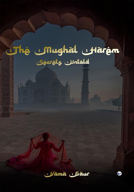 Buy The Mughal Harem Book Online at Best Price | Bookscape