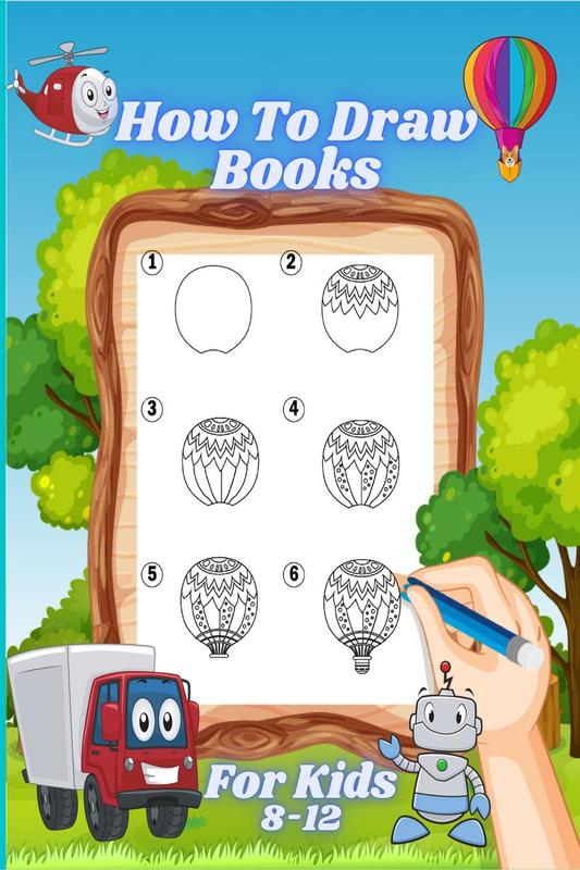 Buy How to Draw Books for Kids 8-12: A Fun and Easy Step-By-Step Learn ...